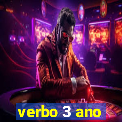 verbo 3 ano