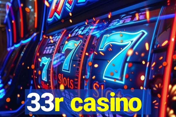 33r casino