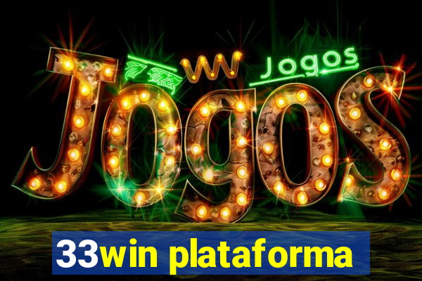 33win plataforma