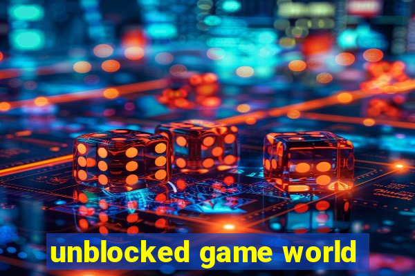 unblocked game world