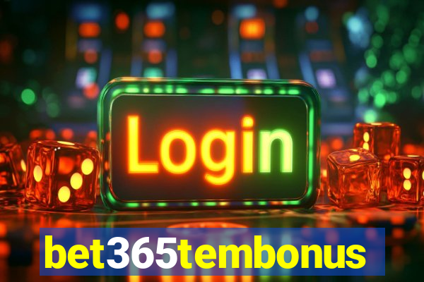 bet365tembonus