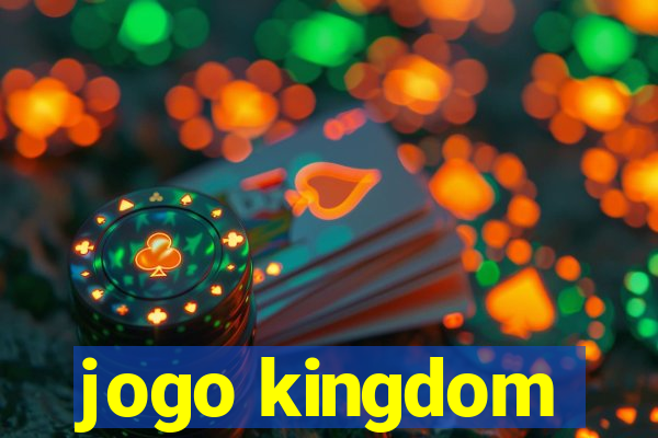 jogo kingdom