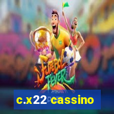 c.x22 cassino