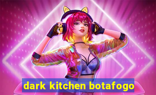 dark kitchen botafogo