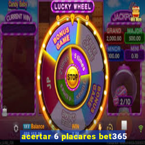 acertar 6 placares bet365