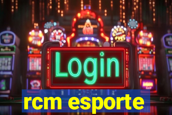 rcm esporte