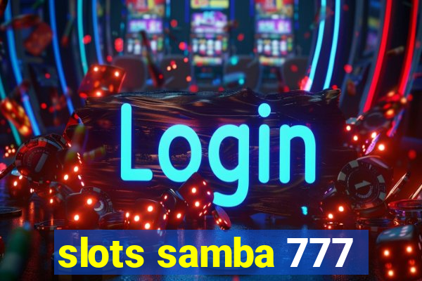 slots samba 777