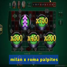 milan x roma palpites