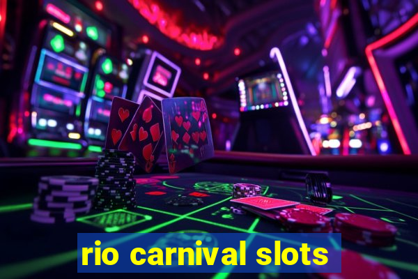 rio carnival slots