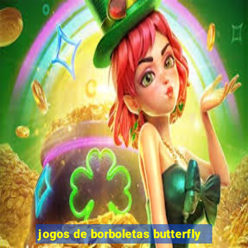 jogos de borboletas butterfly