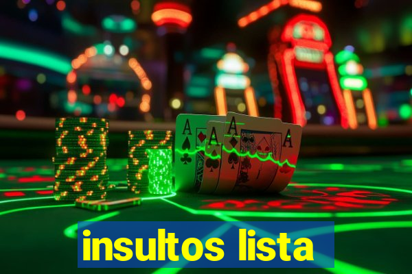 insultos lista