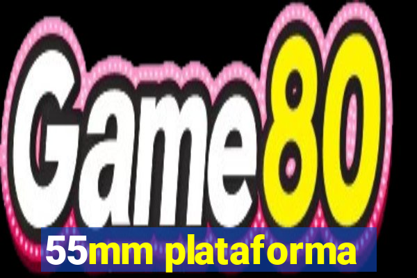 55mm plataforma