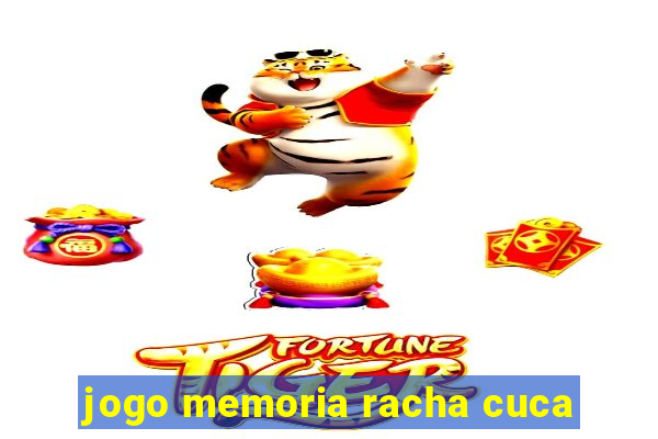 jogo memoria racha cuca