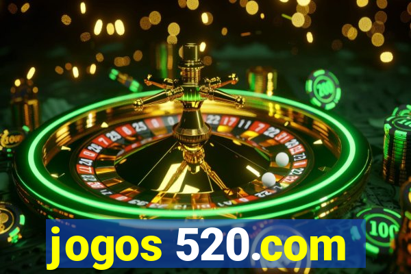 jogos 520.com