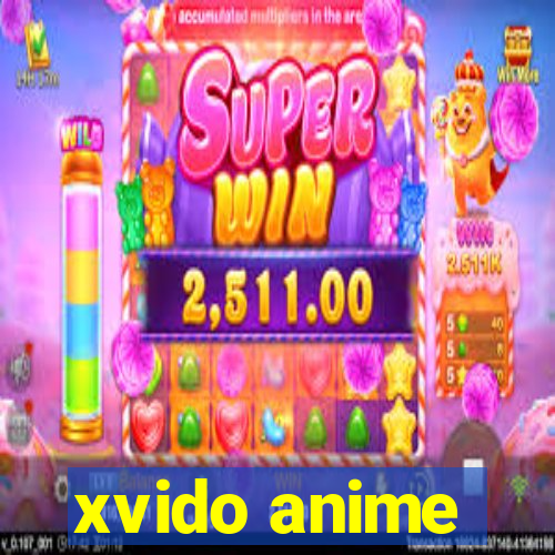 xvido anime