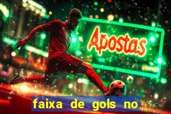 faixa de gols no jogo 2-3 o que significa