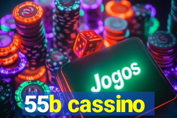 55b cassino