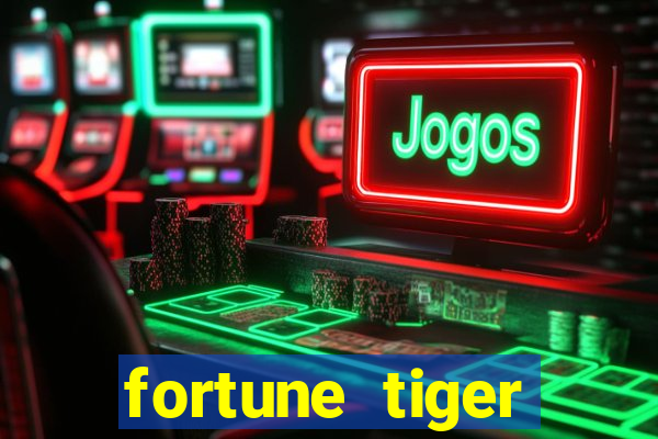 fortune tiger deposito 5 reais