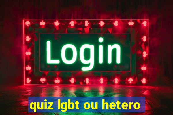 quiz lgbt ou hetero