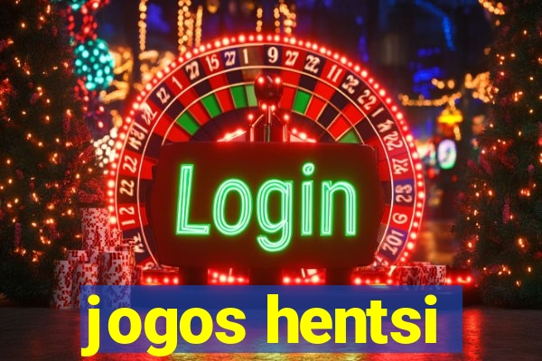 jogos hentsi