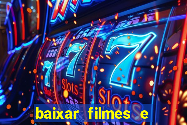 baixar filmes e series mp4