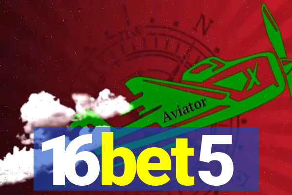 16bet5