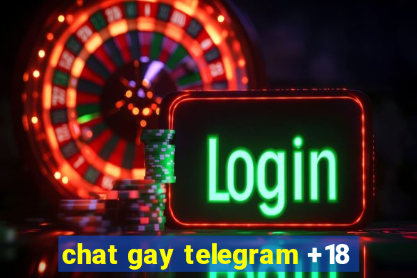 chat gay telegram +18