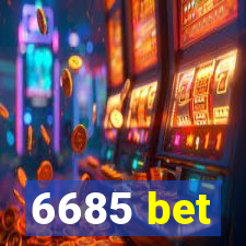 6685 bet