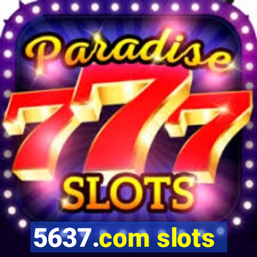 5637.com slots