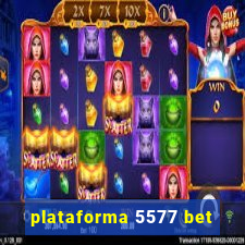 plataforma 5577 bet