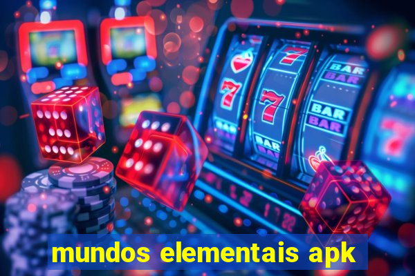 mundos elementais apk