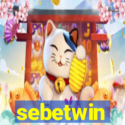 sebetwin