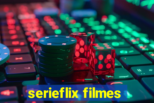 serieflix filmes