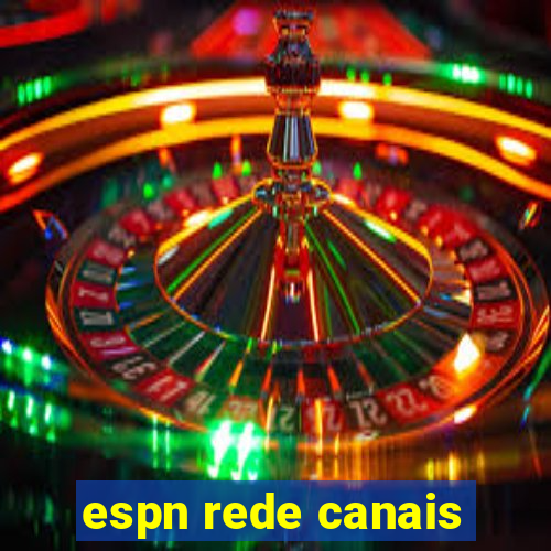 espn rede canais