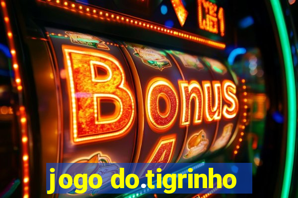 jogo do.tigrinho