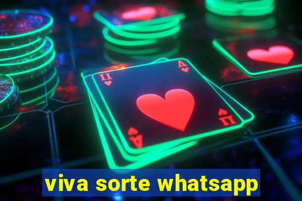 viva sorte whatsapp