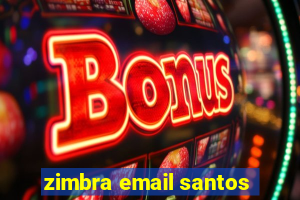 zimbra email santos