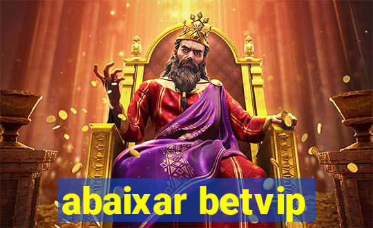 abaixar betvip