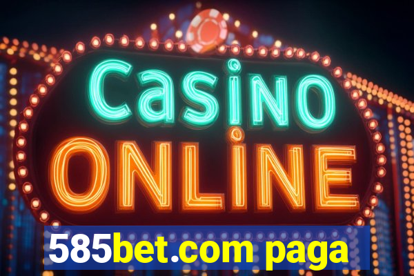 585bet.com paga