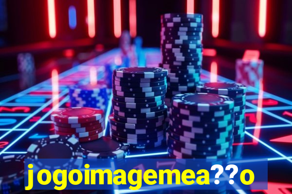 jogoimagemea??o