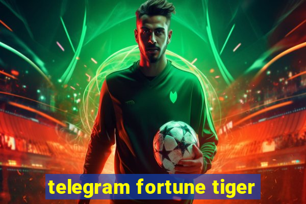 telegram fortune tiger