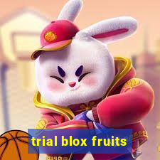 trial blox fruits