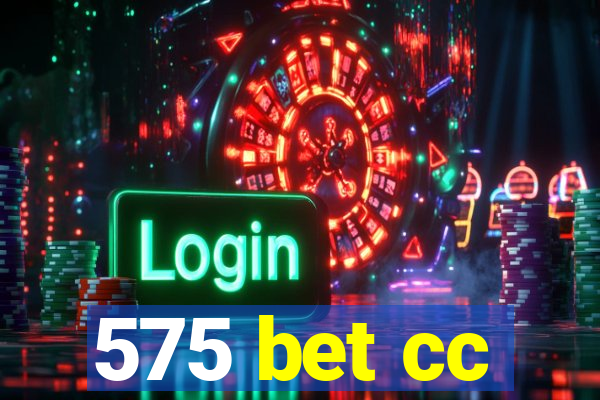 575 bet cc