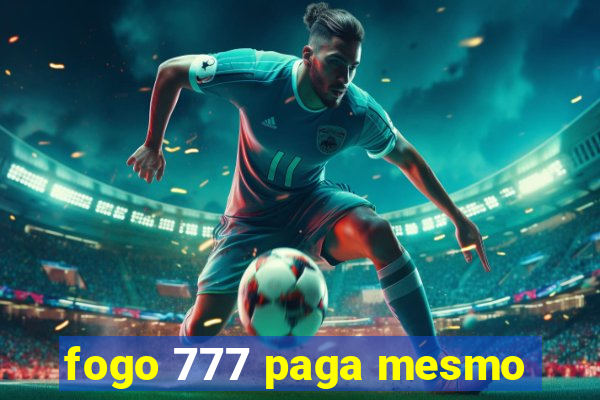 fogo 777 paga mesmo