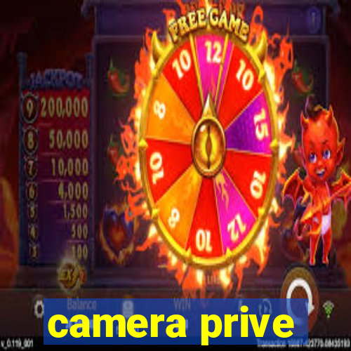 camera prive