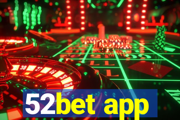 52bet app