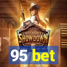 95 bet