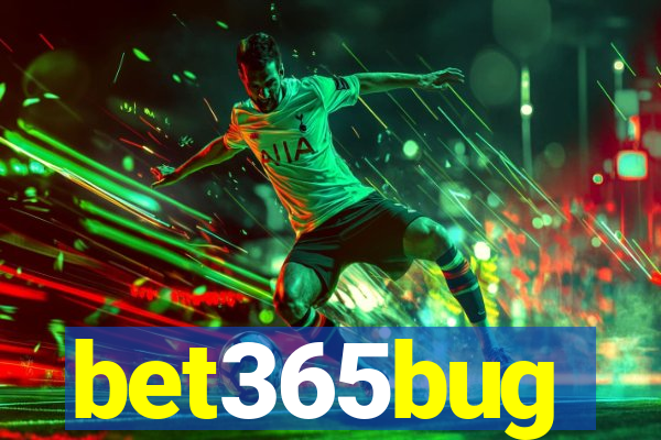 bet365bug