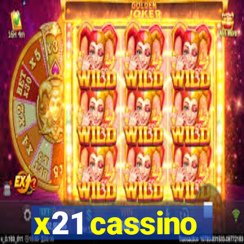 x21 cassino