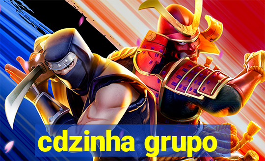 cdzinha grupo